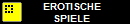      EROTISCHE
     SPIELE